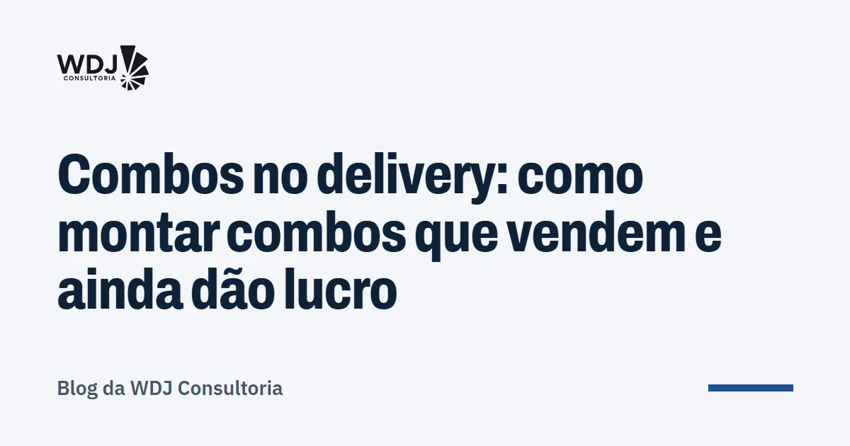 Capa do artigo: Combos no delivery: como montar combos que vendem e ainda dão lucro